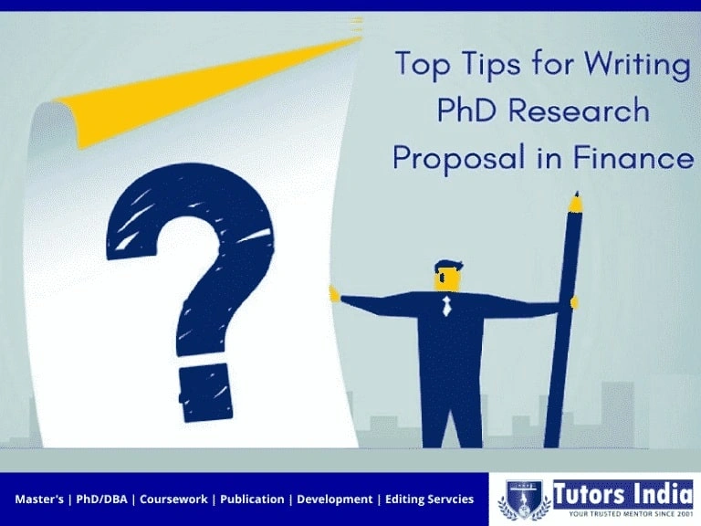 Top Tips For Writing PhD Research Proposal In Finance