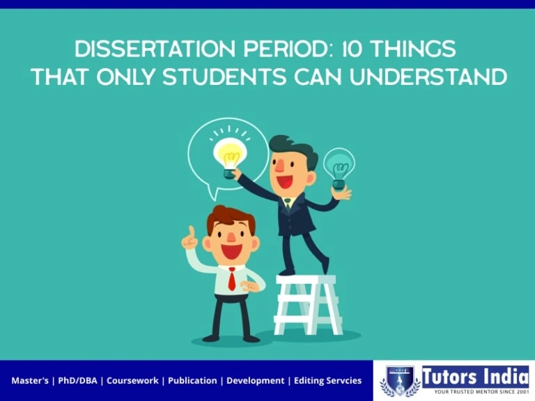 Dissertation Period: 10 Things that only Students can Understand