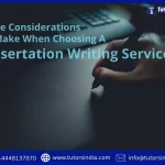 Some-Considerations-To-Make-When-Choosing-A-Dissertation-Writing-Service