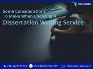 Some-Considerations-To-Make-When-Choosing-A-Dissertation-Writing-Service